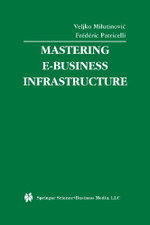 Mastering E-Business Infrastructure