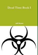 Dead Time Book I