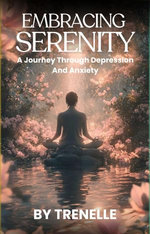 Embracing Serenity A Journey Through Depression and Anxiety