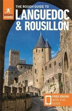 The Rough Guide to Languedoc and Roussillon (Travel Guide with EBook)