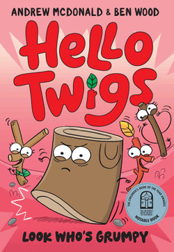 Hello Twigs, Look Who's Grumpy: Volume 6 Hello Twigs, Look Who's Grumpy: Volume 6