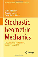 Stochastic Geometric Mechanics