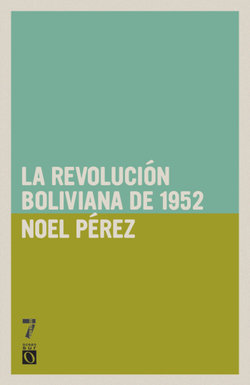 Revolucion Boliviana de 1952 Revolucion Boliviana de 1952