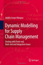 Dynamic Modelling for Supply Chain Management