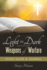 Light vs Dark – Weapons of Warfare