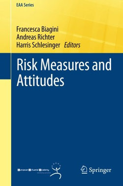 Risk Measures and Attitudes