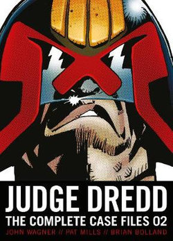 Judge Dredd: the Complete Case Files 02