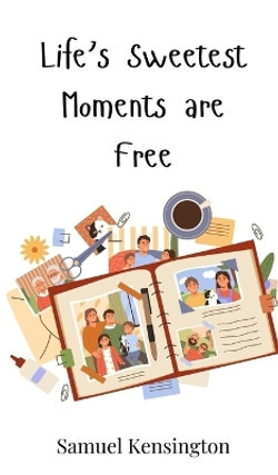 Life's Sweetest Moments are Free
