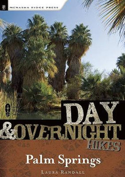 Day and Overnight Hikes: Palm Springs