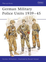 German Military Police Units 1939–45