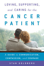 Loving, Supporting, and Caring for the Cancer Patient