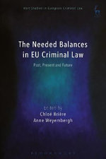 The Needed Balances in EU Criminal Law