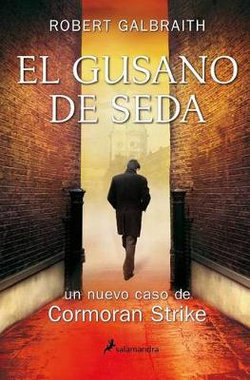 El Gusano de Seda/ The Silkworm