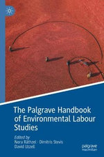 The Palgrave Handbook of Environmental Labour Studies