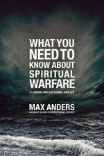 What You Need to Know About Spiritual Warfare