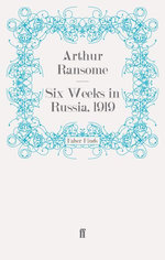 Six Weeks in Russia, 1919