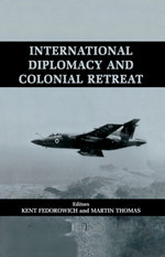 International Diplomacy and Colonial Retreat