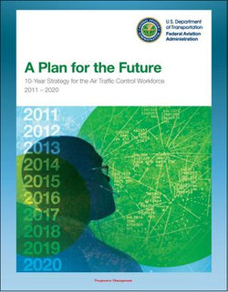 A Plan for the Future: 10-Year Strategy for the Air Traffic Control Workforce 2011-2020, TRACON, Terminal and En Route Services, Training and Hiring Process, Staffing Requirements