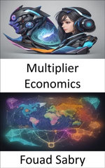 Multiplier Economics