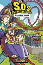 S. O. S. : Society of Substitutes #4: Super Fun World