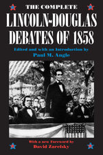 The Complete Lincoln-Douglas Debates of 1858