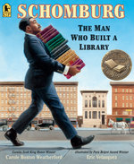 Schomburg: the Man Who Built a Library