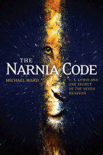 The Narnia Code: C S Lewis and the Secret of the Seven Heavens