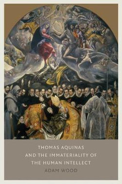 Thomas Aquinas on the Immateriality of the Intellect