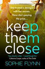 Keep Them Close