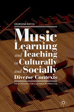Music Learning and Teaching in Culturally and Socially Diverse Contexts