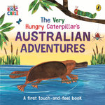 The Very Hungry Caterpillar's Australian Adventures