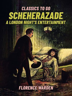 Scheherazade, A London Night's Entertainment Scheherazade, A London Night's Entertainment