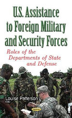 U. S. Assistance to Foreign Military and Security Forces