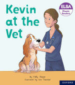 ELSA Phonic Readers Kevin at the Vet
