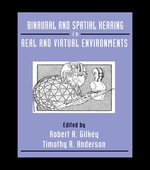 Binaural and Spatial Hearing in Real and Virtual Environments