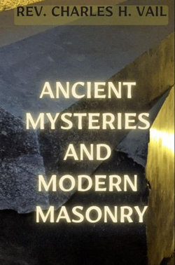 Ancient Mysteries and Modern Masonry