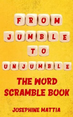Jumble to Unjumble: