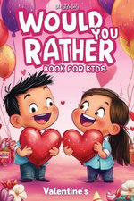 Would You Rather Books for Kids 8-12