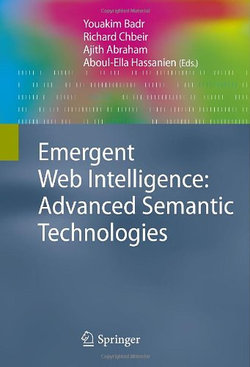 Emergent Web Intelligence: Advanced Semantic Technologies