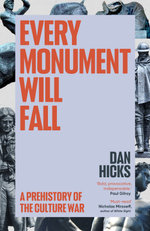Every Monument Will Fall