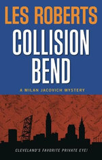 Collision Bend: A Milan Jacovich Mystery (#7)