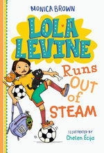 Lola Levine Runs Out of Steam
