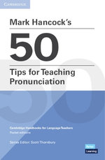 Mark Hancock's 50 Tips for Teaching Pronunciation Pocket Editions