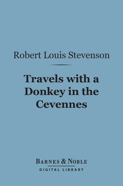 Travels with a Donkey in the Cevennes (Barnes & Noble Digital Library)