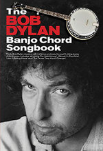 The Bob Dylan Banjo Chord Songbook