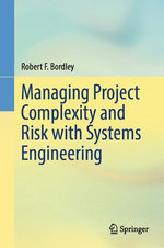 Managing Project Complexity and Risk with Systems Engineering