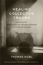 Healing Collective Trauma