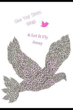 Give Your Stress Wings and Let It Fly Away