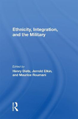 Ethnicity Integration and the Military Ethnicity Integration and the Military