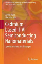 Cadmium Based II-VI Semiconducting Nanomaterials